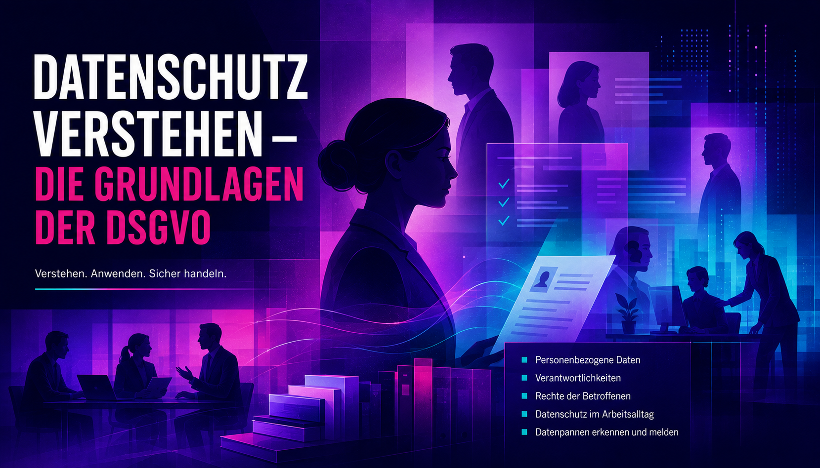 Datenschutz verstehen – die Grundlagen der DSGVO